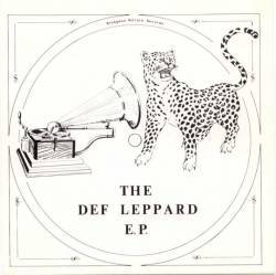 Def Leppard : The Def Leppard E.P.